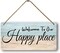 Welcome To Our Happy Place Sign House Door Wall Decor Welcome Signs For Front Door Home Sweet Home Door Wood Welcome Personalized Wooden Hanging The Patio Wall Decor Summer Porch Tin Sign Beach Wall Decor For Bedroom Happy Hour Decor 6x12 Inch